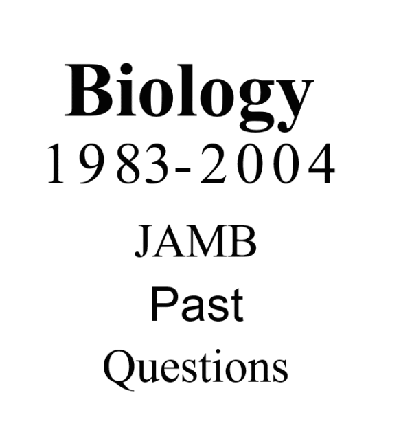 Biology Jamb Past Questions- 1983 to 2004