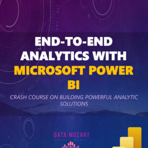 End to End Data Analytics with Microsoft Power BI