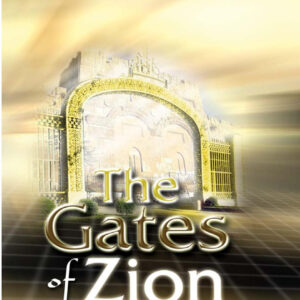 The Gates of Zion by Chris Oyakhilome